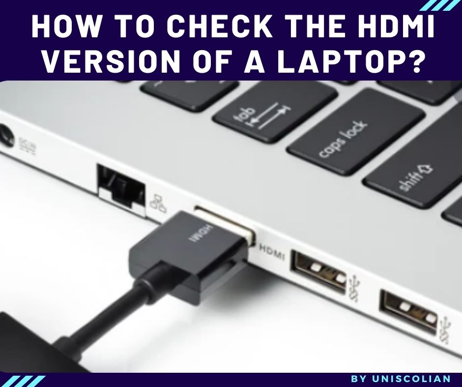 How to check the HDMI of a laptop?