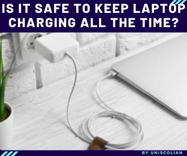 is-it-safe-to-keep-my-laptop-charging-all-the-time